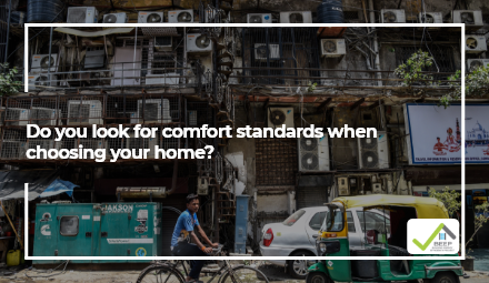 look for comfort standards when choosing your home
