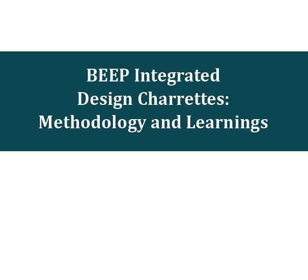 BEEP Integrated Design Charrettes: Methodology and Learnings